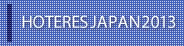 HOTERES JAPAN 2013